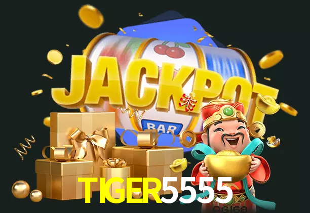 TIGER5555 bet